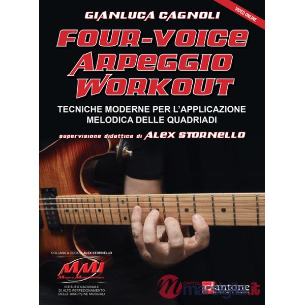 Four-voice arpeggio workout. Tecniche moderne per l'applicazione melodica delle quadriadi. Con Video