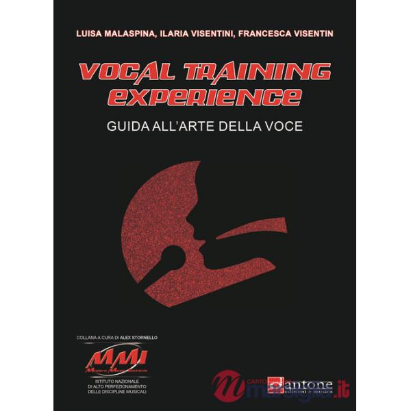 Vocal training experience. Guida all'arte della voce