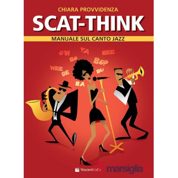 Scat-think. Manuale sul canto jazz. Metodo
