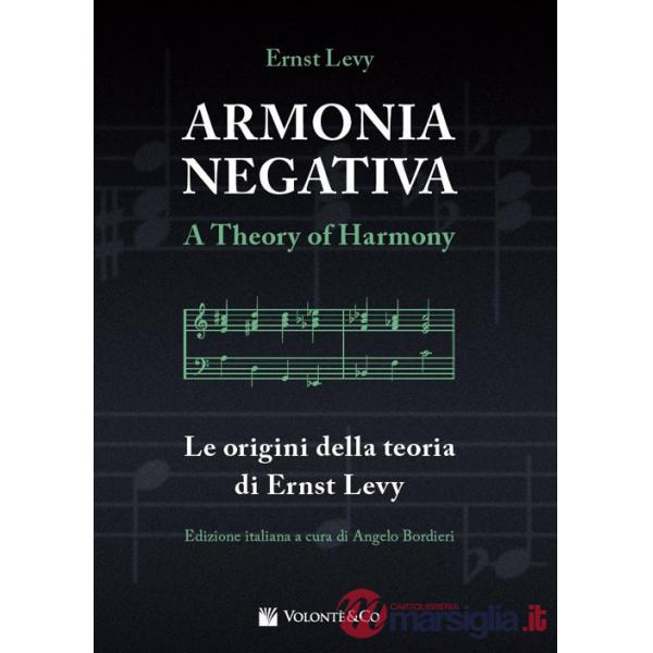 Armonia negativa. Le origini della teoria di Ernst Levy