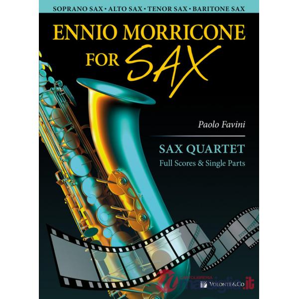 Ennio Morricone for sax quartet. Full scores & single parts. Ediz. bilingue
