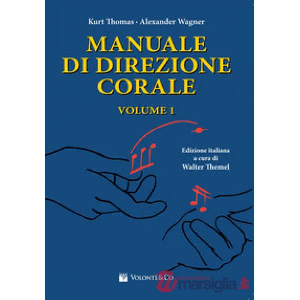 Manuale di direzione corale. Vol. 1