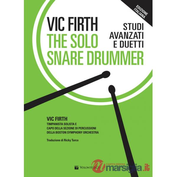 Solo snare drummer. Studi avanzati e duetti (The)