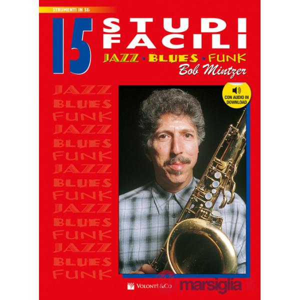 15 studi facili. Jazz, blues, funk. Versione in si bemolle. Con audio in download
