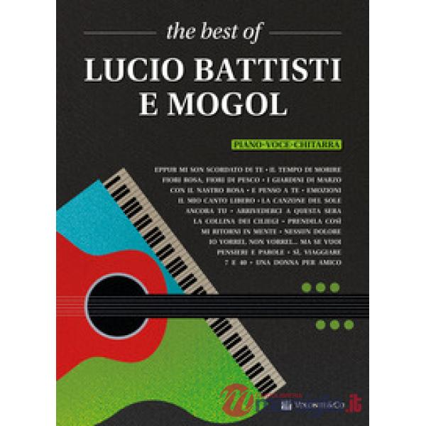 Best of Lucio Battisti e Mogol. Piano-voce-chitarra (The)