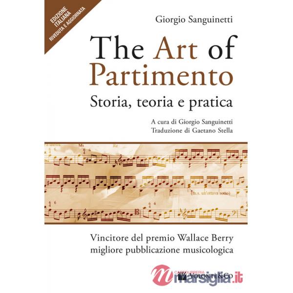Art of partimento. Storia, teoria e pratica (The)