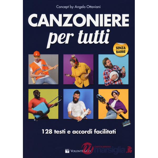 Canzoniere per tutti. 128 testi e accordi facilitati