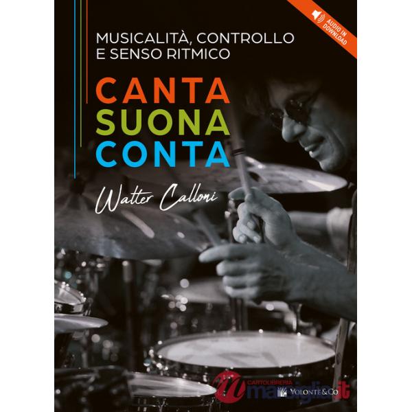 Musicalità, controllo e senso ritmico. Canta, suona e conta. Con File audio per il download