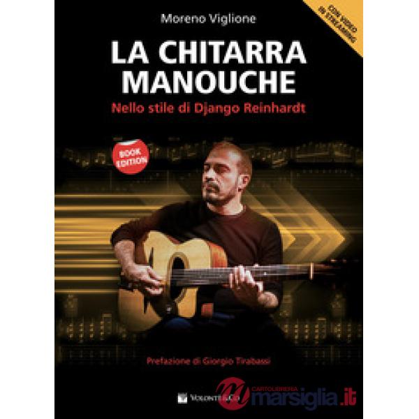 Chitarra Manouche. Nello stile di Django Reinhardt. Con Video in streaming (La)