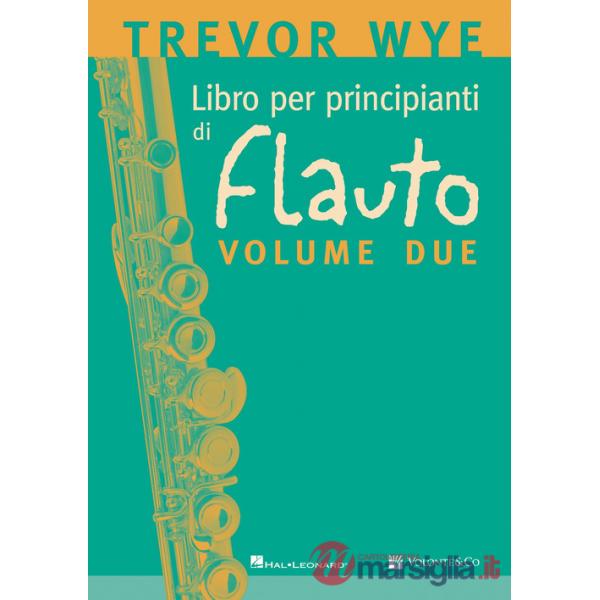 Libro per principianti di flauto. Metodo. Vol. 2