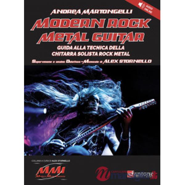 Modern rock metal guitar. Guida alla tecnica della chitarra solista rock metal. Con File audio online