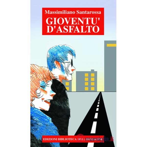 Gioventù d'asfalto