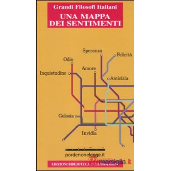 Mappa dei sentimenti. Antologia sull'amore, sull'odio, sui sentimenti (Una)