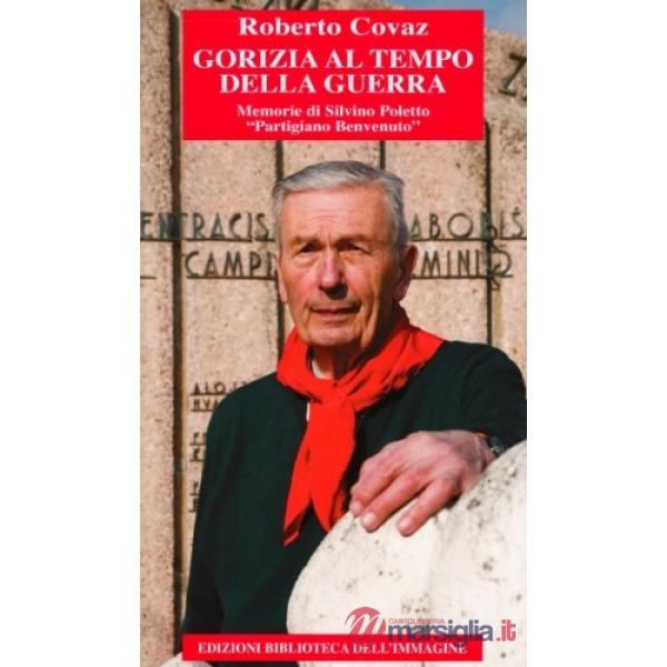 Gorizia al tempo della guerra