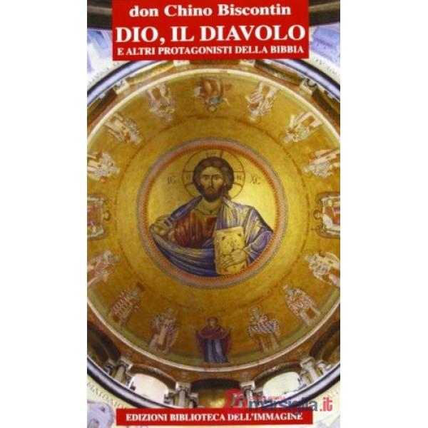 Dio, il diavolo e altri protagonisti della Bibbia