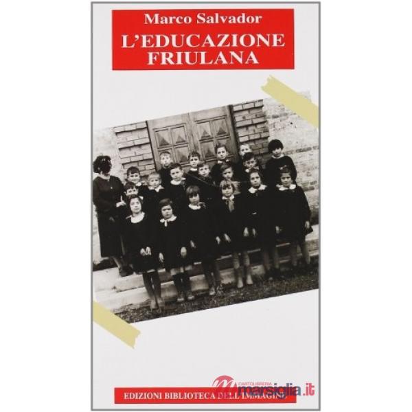 Educazione friulana (L')