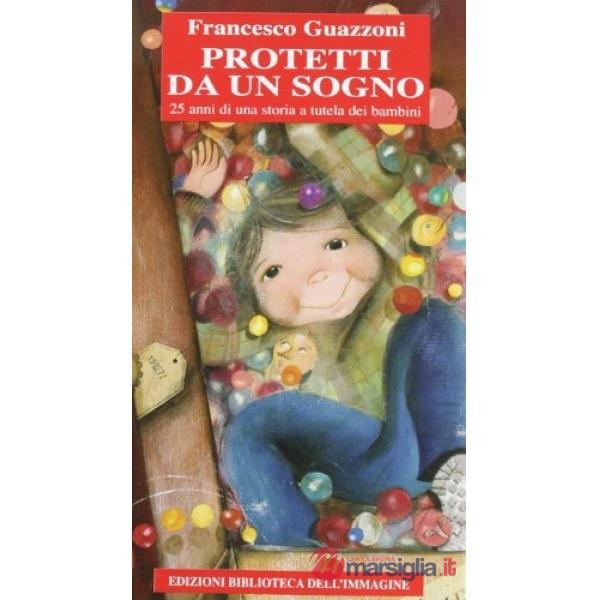 Protetti da un sogno