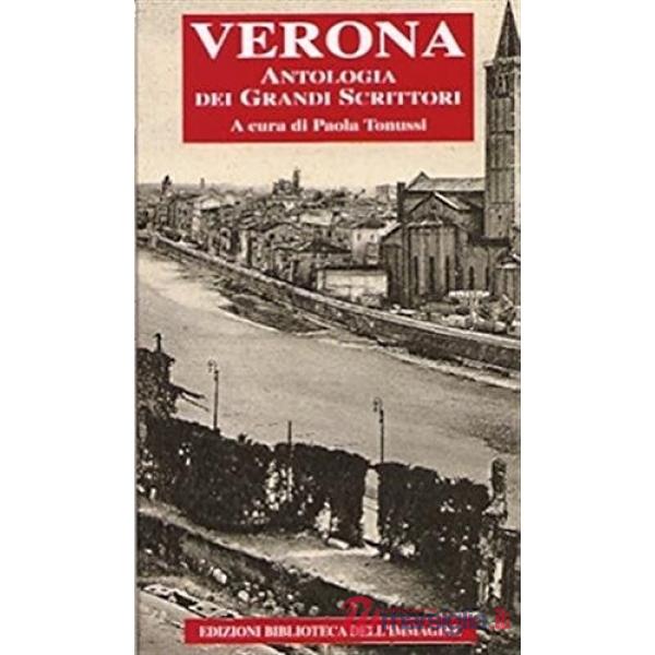 Verona, antologia dei grandi scrittori