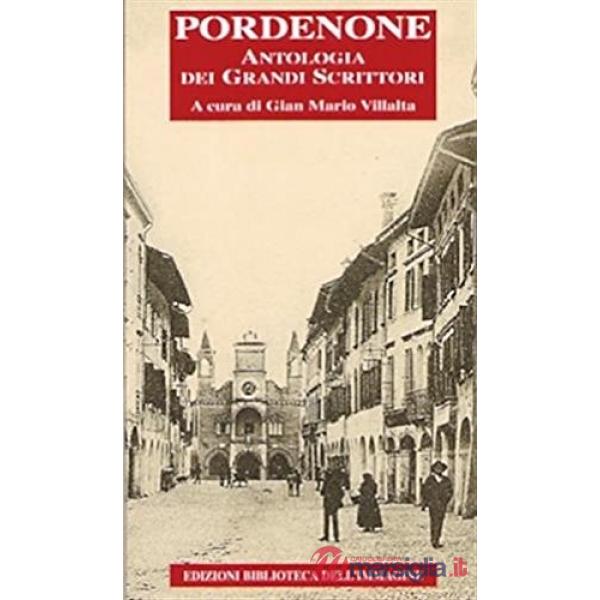 Pordenone, antologia dei grandi scrittori