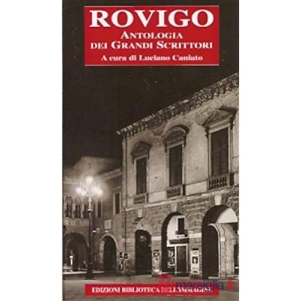 Rovigo, antologia dei grandi scrittori
