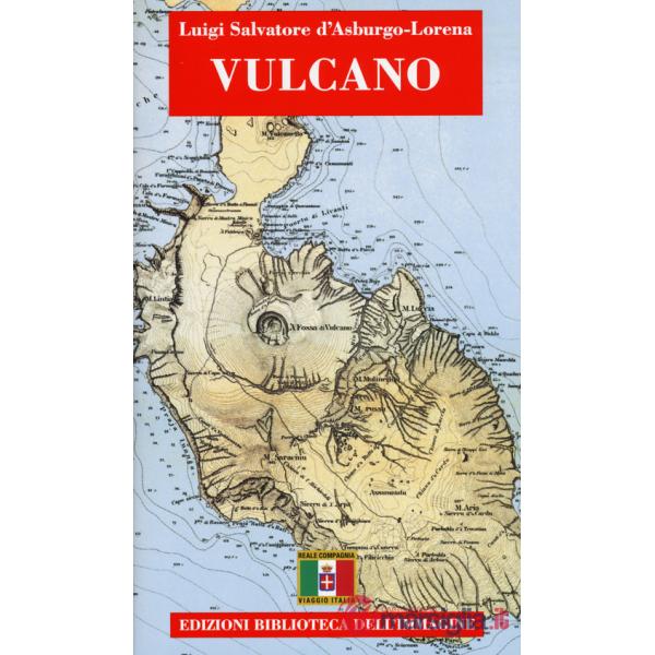 Vulcano. Con cartina