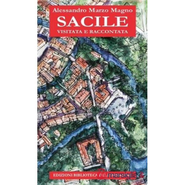 Sacile visitata e raccontata