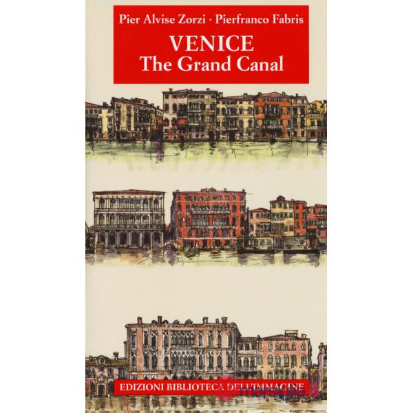 Venezia. Il Canal Grande. Ediz. inglese