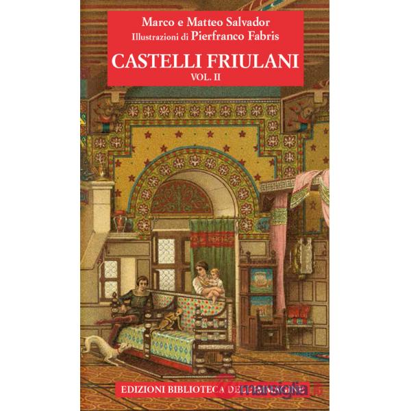 Castelli friulani. Vol. 2