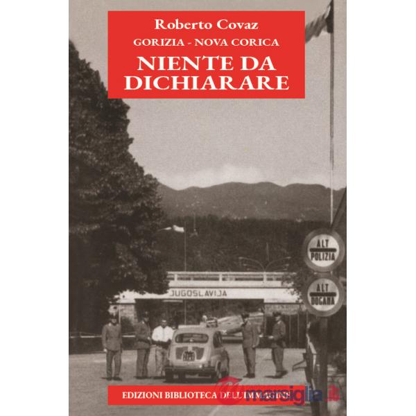 Gorizia-Nova Gorica. Niente da dichiarare