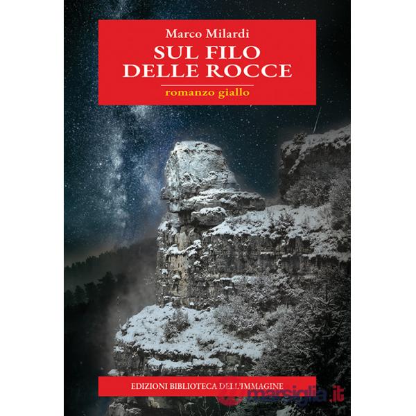 Sul filo delle rocce