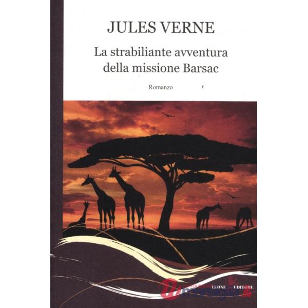 La strabiliante avventura della missione Barsac