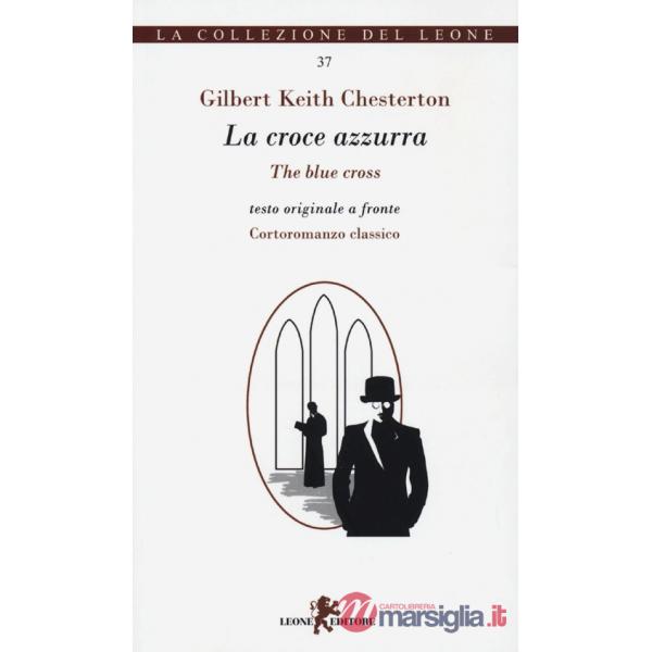 La croce azzurra. Testo inglese a fronte