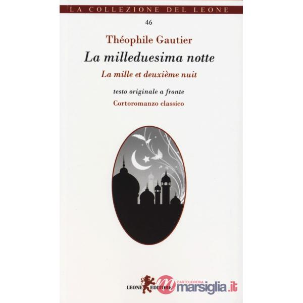Milleduesima notte. Testo francese a fronte (La)