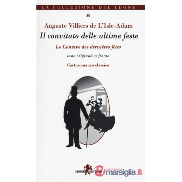 Convitato delle ultime feste. Testo francese a fronte (Il)