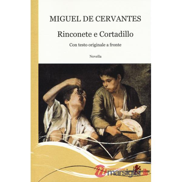 Rinconete e Cortadillo. Testo spagnolo a fronte