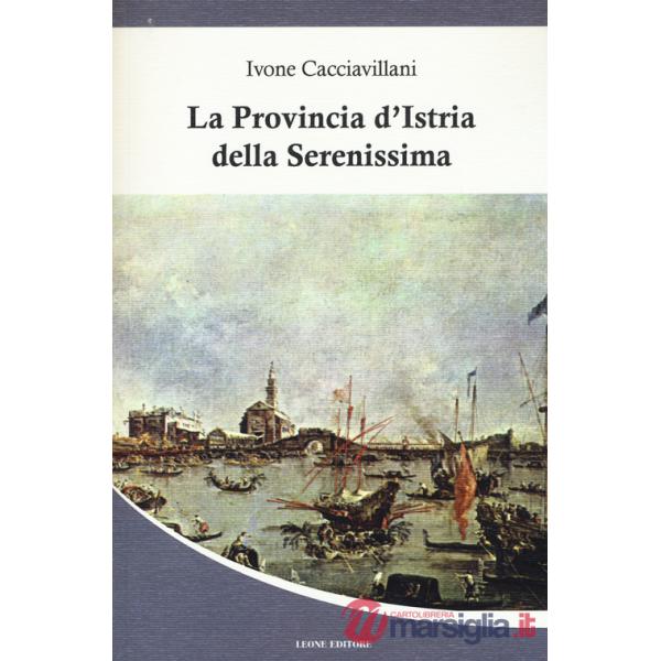 La provincia d'Istria della Serenissima
