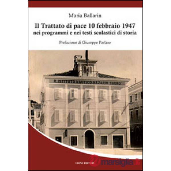 Trattato di pace 10 febbraio 1947 nei programmi e nei testi scolastici di storia (Il)