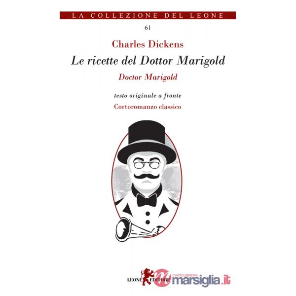 Le ricette del Dottor Marigold. Testo inglese a fronte
