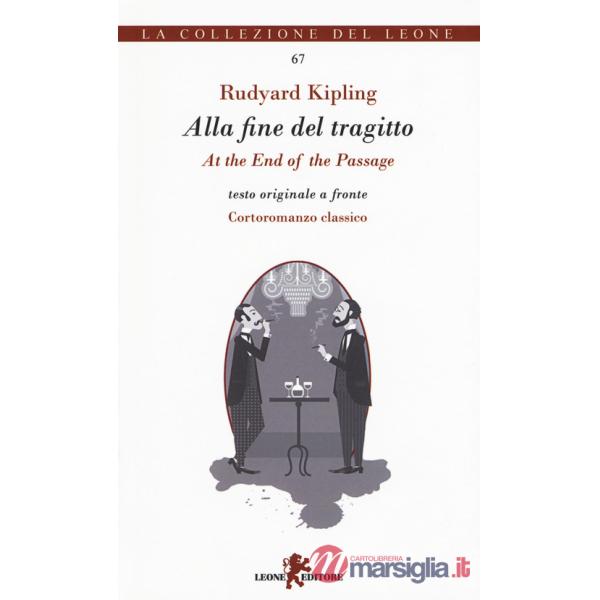 Alla fine del tragitto. Testo inglese a fronte