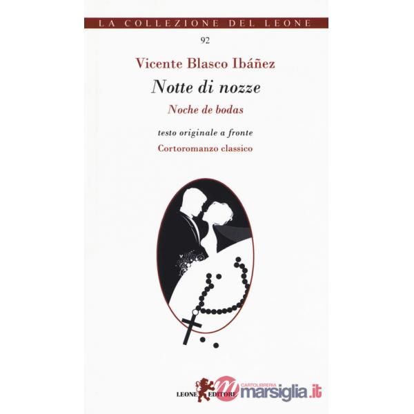 Notte di nozze. Testo spagnolo a fronte