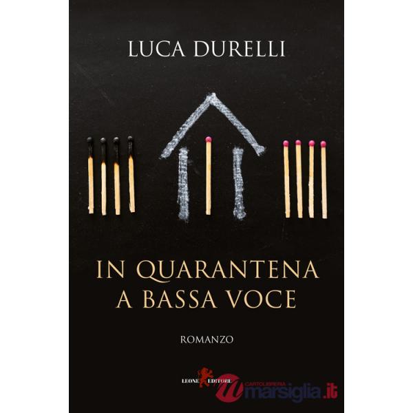 In quarantena a bassa voce