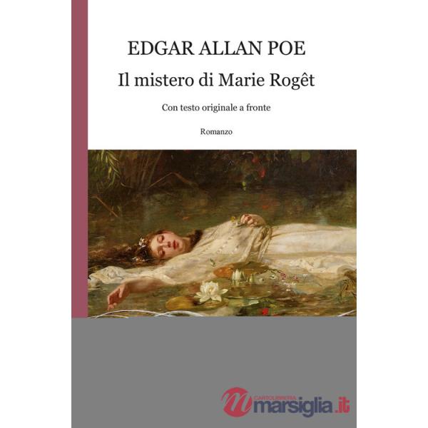 Il mistero di Marie Roget. Testo inglese a fronte