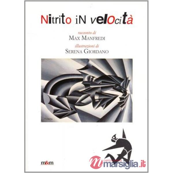 Nitrito in velocità. Un dipinto di Fortunato Depero nella galleria d'arte moderna di Genova. Ediz. illustrata. Con DVD