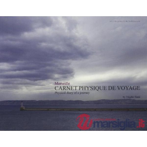 Marseille. Carnet physique de voyage. Phisical diary of a journey