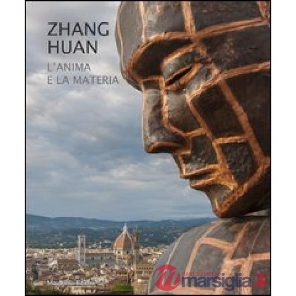 Zhang Huan. Soul and matter. Ediz. illustrata