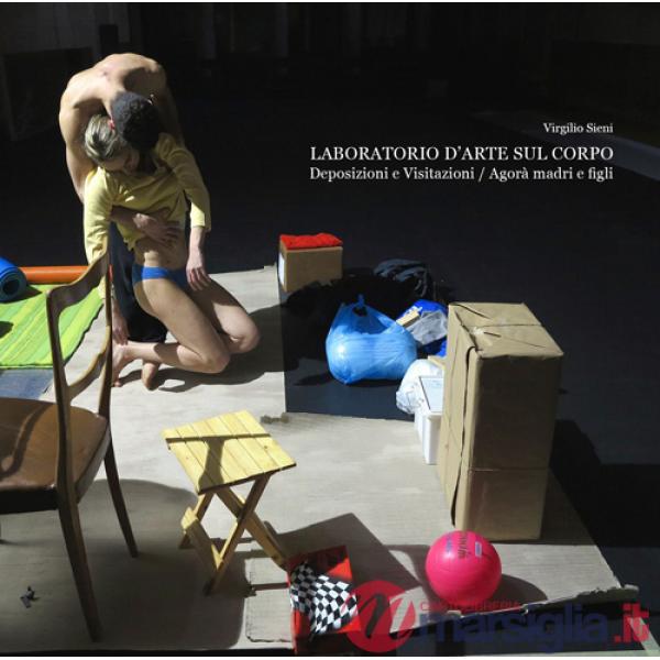 Laboratorio d'arte sul corpo. Deposizioni e visitazioni Agorà madri e figli