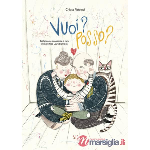 Vuoi? Posso? Ediz. illustrata