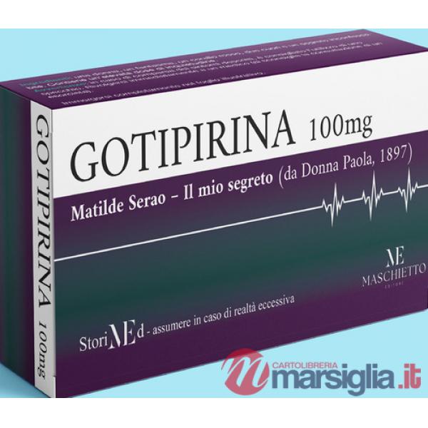 Mio segreto. Gotipirina 100 mg. Ediz. illustrata (Il)