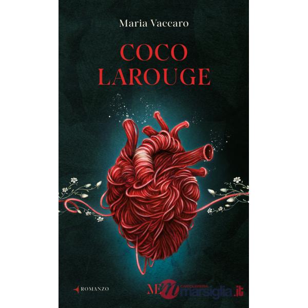 Coco Larouge. Ediz. illustrata