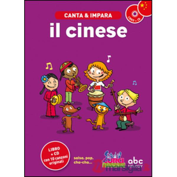 Canta e impara il cinese! Ediz. illustrata. Con CD Audio